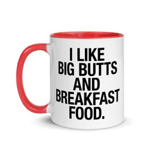 I Like Big Butts & Breakfast Foods Coffee Mug